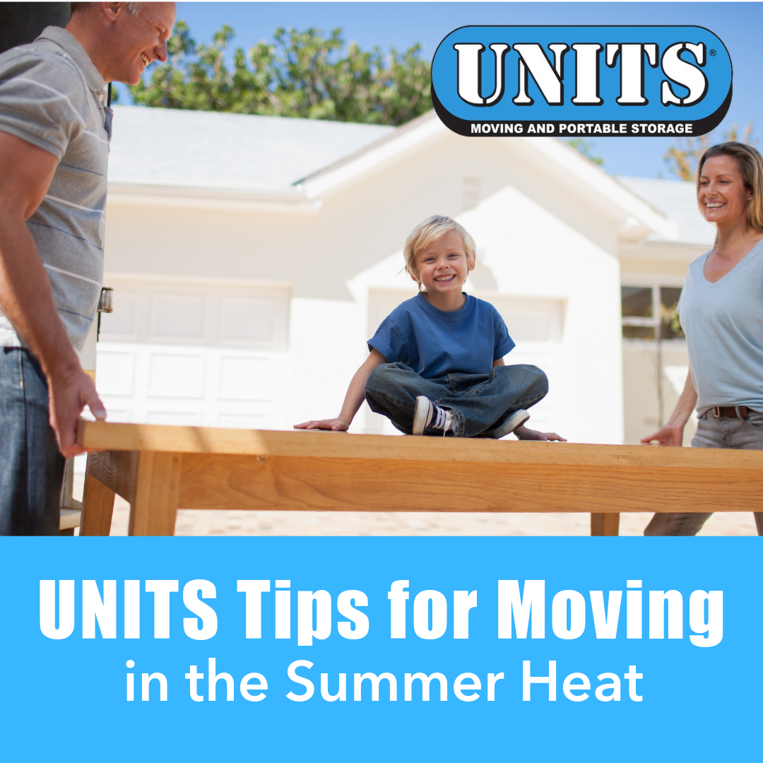 UNITS Tips for Moving in Summer Heat